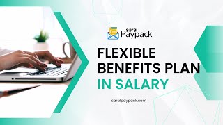 Flexible Benefits Plan in Salary