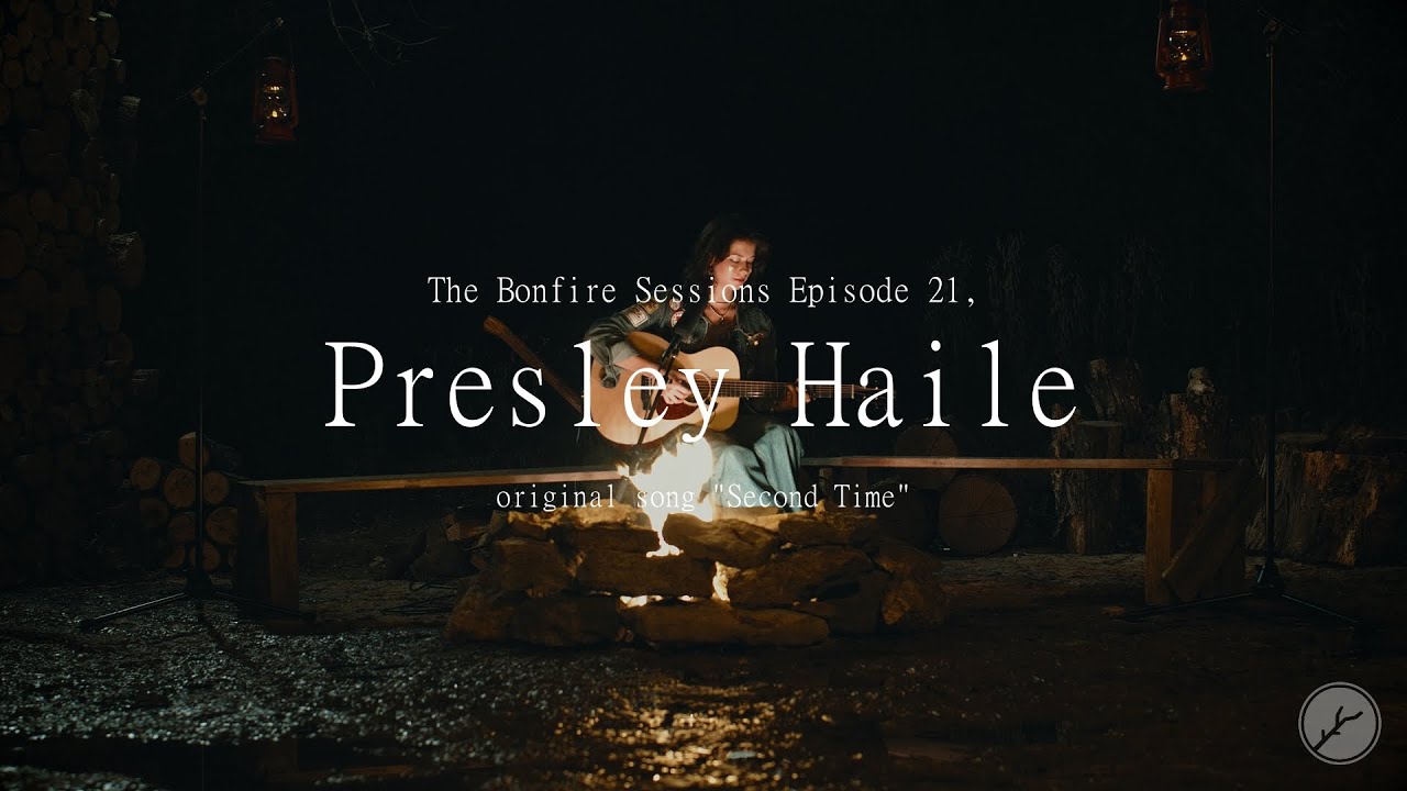 Ver Presley Haile - Second Time (The Bonfire Sessions) no YouTube Ver Presley Haile - Second Time (The Bonfire Sessions) no YouTube