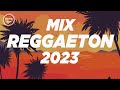 Reggaeton mix 2023  latino mix 2023 lo mas nuevo  mix canciones reggaeton 2023