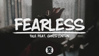 🐻 Tule - Fearless pt. II (feat. Chris Linton) (Lyrics Video) Resimi