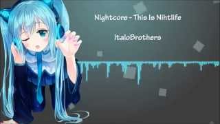 Nightcore - This Is Nightlife
