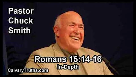 Romans 15:14-16 - In Depth - Pastor Chuck Smith - Bible Studies