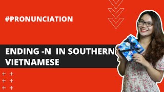 Final consonants : n - ng in Southern Accent | Learn Vietnamese pronunciation