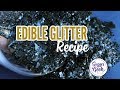 How to Make Edible Glitter (Easy Recipe)