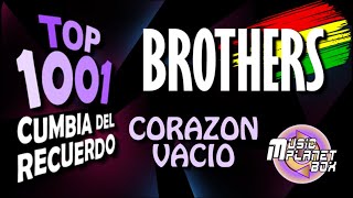 LOS BROTHERS Ft HENRY BALCAZAR - CORAZON VACIO - Cumbia Boliviana del Recuerdo