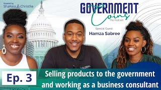 Selling products to the government and working as a business consultant (Government Contracting)