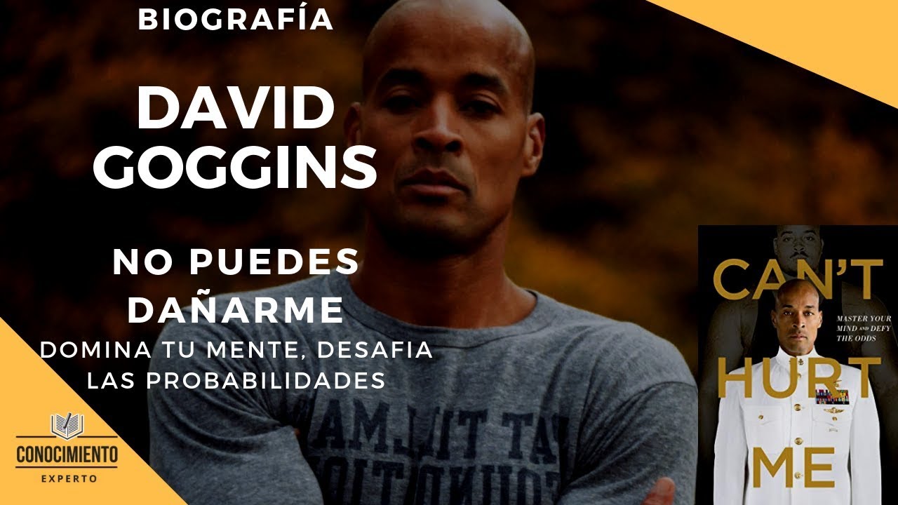 NO PUEDES DAÑARME (David Goggins, eficiencia y disciplina positiva para  salir de la zona de confort) 