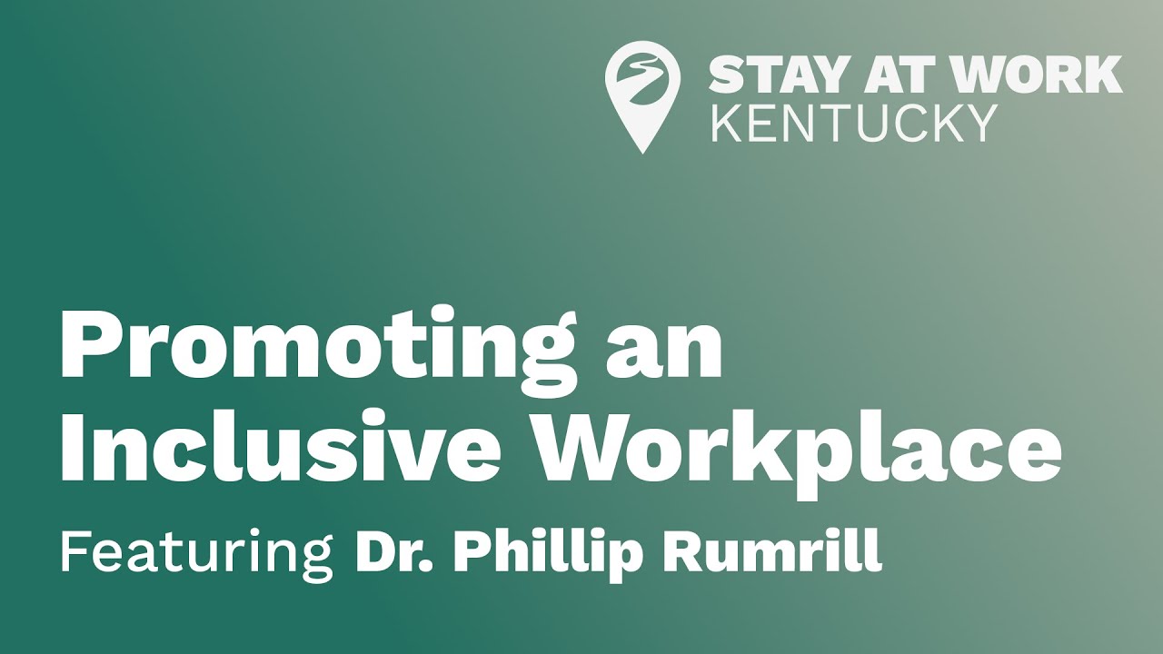 Promoting an Inclusive Workplace featuring Dr. Phillip Rumrill