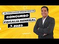 Últimos Días De Inscripciones Concurso fiscalía General