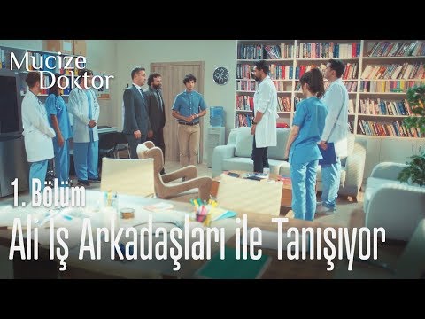 Ali iş arkadaşları ile tanışıyor - Mucize Doktor 1. Bölüm