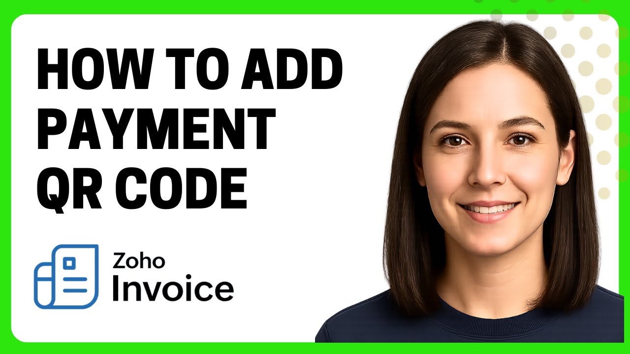 How to Add a Payment QR Code in Zoho Invoice [2025 Guide] - YouTube