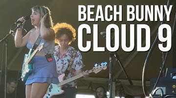 Thumbnail of Beach Bunny - Cloud 9 - When We Were Young Festival
