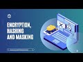 Unlocking Data Security: Encryption, Hashing & Masking Explained π