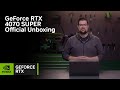 Official Unboxing | NVIDIA GeForce RTX 4070 SUPER Founders Edition