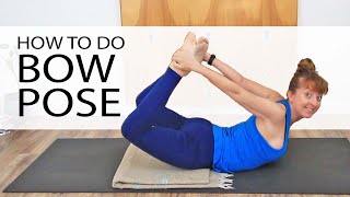How to do Bow Pose for Beginners - Dhanurasana Tutorial Plus Modifications, Tips & Tricks