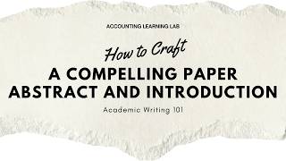 Academic Writing 101 How To Craft A Compelling Paper Abstract And Introduction