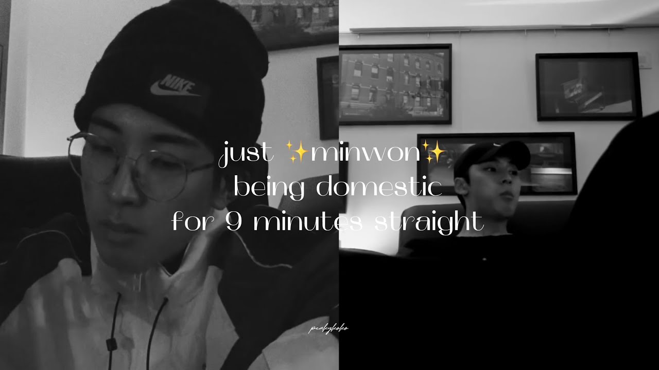 minwon doing ✨domestic roommate✨ minwon things for 9 minutes straight