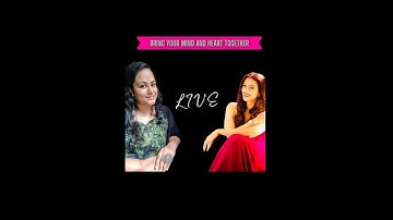 BRING MIND AND HEART TOGETHER - SANCHITA PADHI AND SONIKA CHOPRA