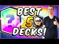 THESE ARE THE TOP 5 Decks in CLASH ROYALE! Ranking Best Decks (July 2022)!