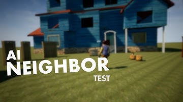 Neighbor Test | AI Attack [Devlog HNTLD #1]