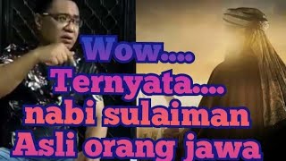 TERNYATA NABI SULAIMAN ORANG JAWA [GUS ANTON]
