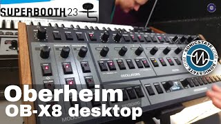 Superbooth 2023: Oberheim - OBX8 Desktop - Like the Keyboard but Smaller and More Affordable