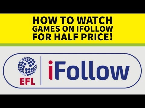 *UPDATED 2O21* HOW TO WATCH YOUR CLUBS GAMES ON IFOLLOW CHEAPER *UPDATE IN DESCRIPTION*