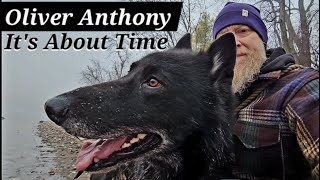 Oliver Anthony - It's About Time (uncensored)