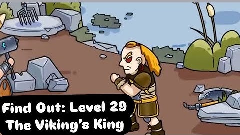 Find out - hidden object game/ Chapter 2/ level 29/ The Viking war