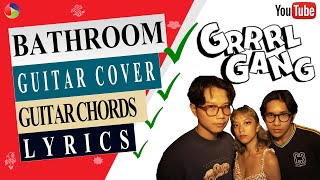Bathroom - Grrrl Gang | Guitar Cover | Instrumental Cover | Guitar Chord | Lyrics on Screen