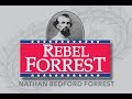 Rebel Forrest: The Nathan Bedford Forrest Story