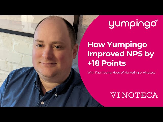 How Yumpingo customer experience platform helped Vinoteca increase NPS by +18 points.