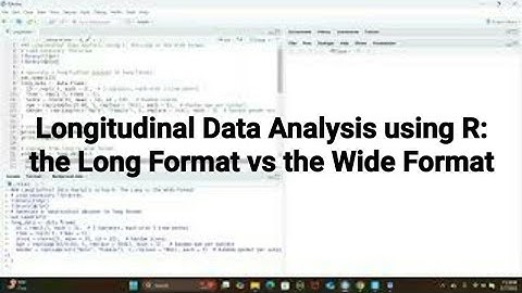 Longitudinal Data Analysis using R: The Long vs the Wide Format #ai #longitudinaldata