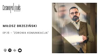 Miłosz Brzeziński " Zdrowa komunikacja"