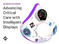 [WEBINAR RECORDING] Advancing Critical Care with Intelligent Display