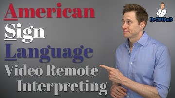 Video Remote Interpreting for American Sign Language (ASL)