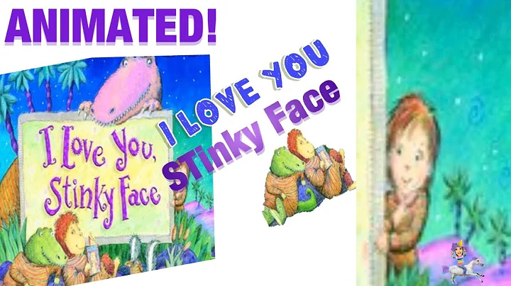 I Love You Stinky Face by Lisa McCourt - Read Alou...