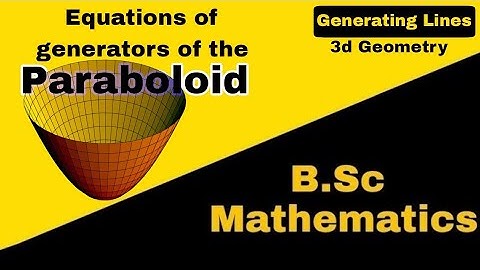 How to find the generating lines of the Paraboloid| Generating Lines| 3d Geometry||AMS