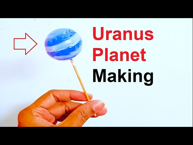 Uranus planet making for solar system project models for science project exhibition | howtofunda class=