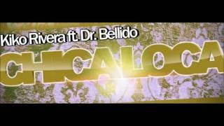 Kiko Rivera feat  Dr Bellido   Chica Loca Super Remix 2013 mp3 Resimi