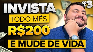 MUDE SUA VIDA AINDA ESSE ANO | COMEÇANDO COM R$ 200 REAIS #03