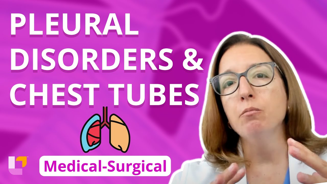 Pleural Disorders, Chest Tubes & Tension Pneumothorax - Medical-Surgical | @LevelUpRN