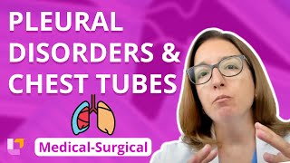 Pleural Disorders, Chest Tubes & Tension Pneumothorax  MedicalSurgical | @LevelUpRN