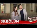 Hangimiz Sevmedik 38 Bölüm