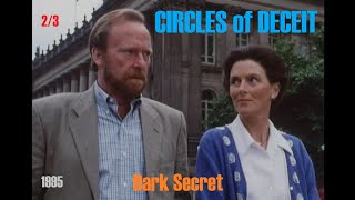 Circles Of Deceit (1995) 2/3 'Dark Secret' TV Crime Thriller (Dennis Waterman, Susan Jameson) SAS