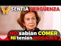 🦋😲🍽️&quot;NO sabían COMER, ni tenían MODALES&quot;.🐷 La reina Sofía sentía VERGÜENZA de los PADRES de Letizia.