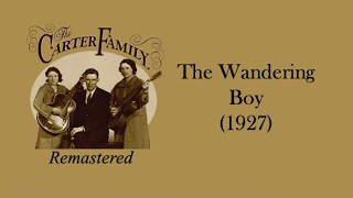 Watch Carter Family The Wandering Boy video