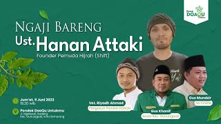 Ngaji Bareng Ust. Hanan Attaki || Pondok DOAQU || 9-6-2023 screenshot 5