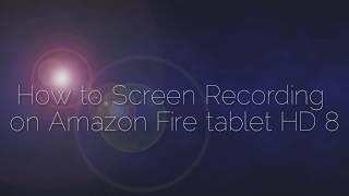 How to | Amazon Fire | Tablet HD8 | Screen Recording screenshot 5