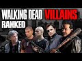 The Walking Dead Villains RANKED The Walking Dead Villains RANKED